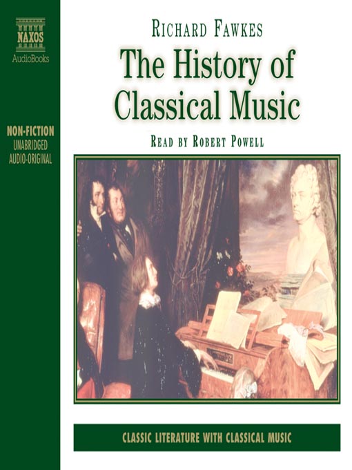 Title details for The History of Classical Music by Richard Fawkes - Available